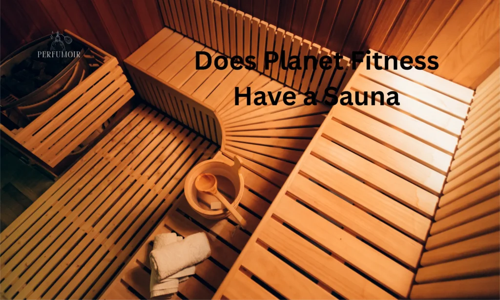 Does Planet Fitness Have a Sauna