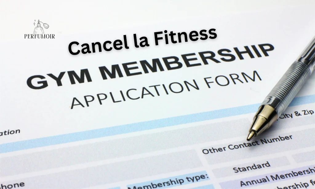 How to Cancel la Fitness Membership