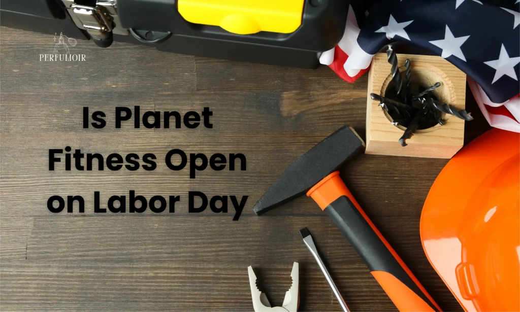 Is Planet Fitness Open on Labor Day