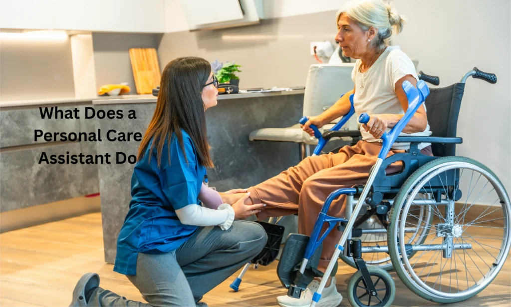 What Does a Personal Care Assistant Do