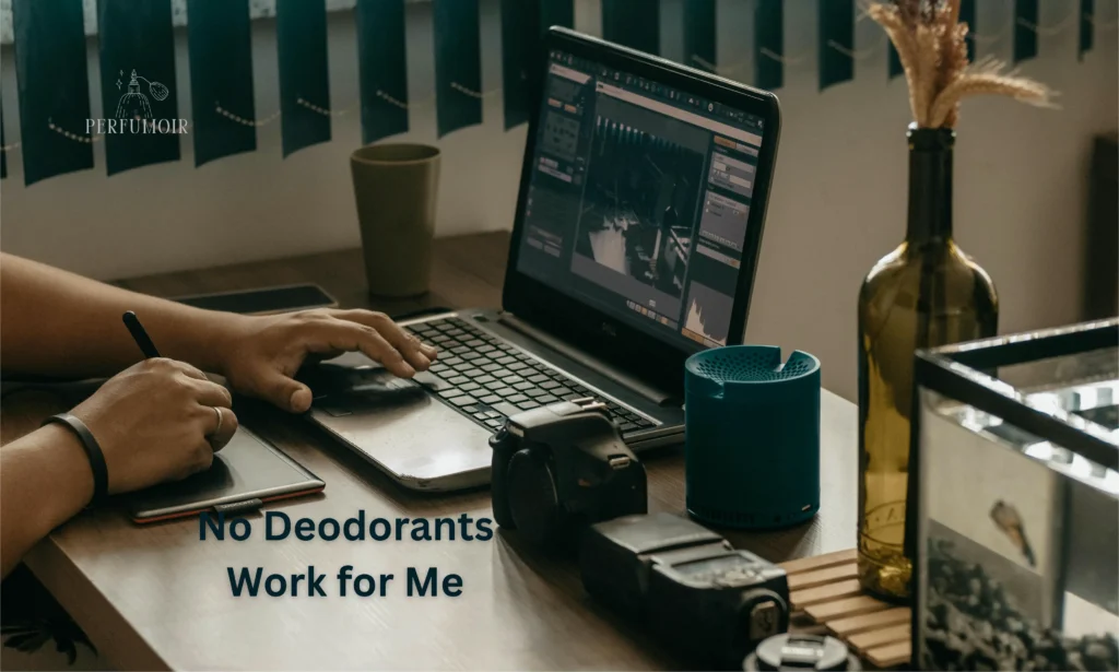 Why Do No Deodorants Work for Me