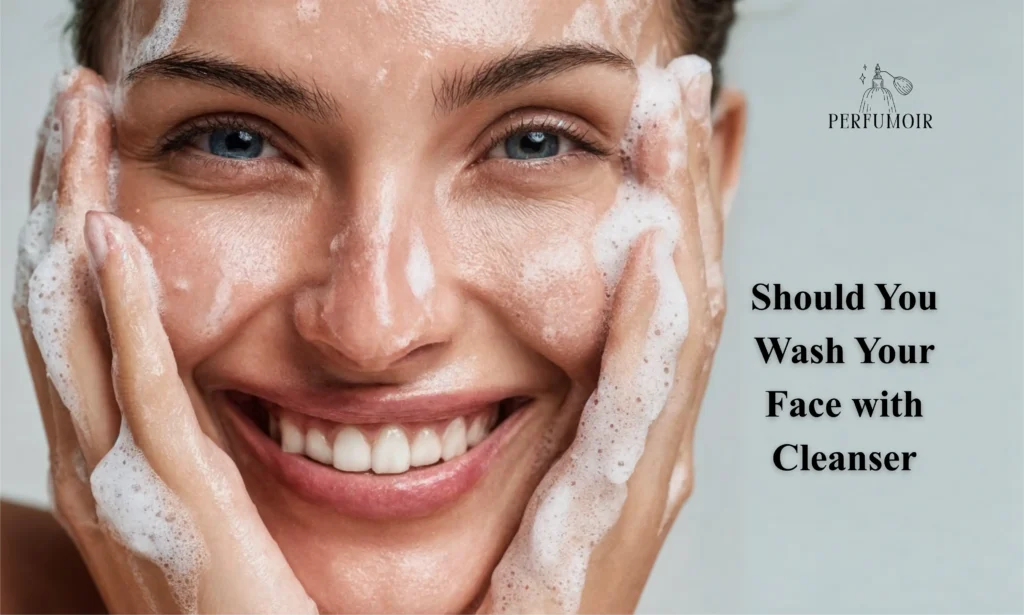 How Often Should You Wash Your Face with Cleanser
