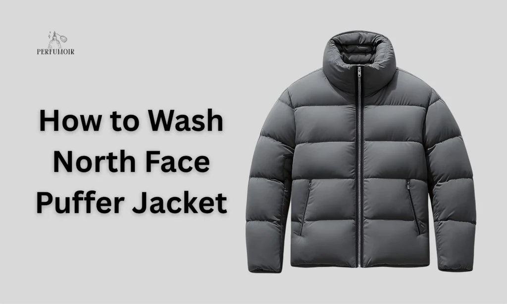 How to Wash North Face Puffer Jacket